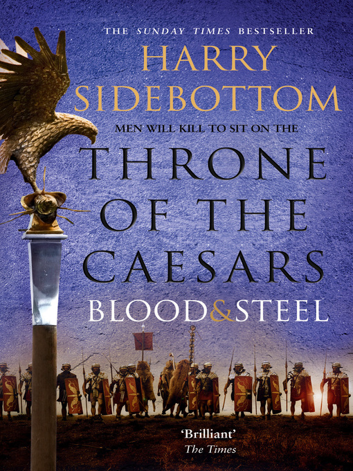 Title details for Blood and Steel by Harry Sidebottom - Wait list